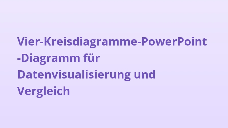 Vier-Kreisdiagramme-PowerPoint-Diagramm für Datenvisualisierung und Vergleich