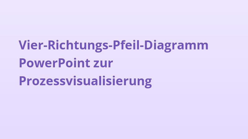 Vier-Richtungs-Pfeil-Diagramm PowerPoint zur Prozessvisualisierung
