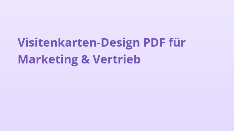 Visitenkarten-Design PDF für Marketing & Vertrieb