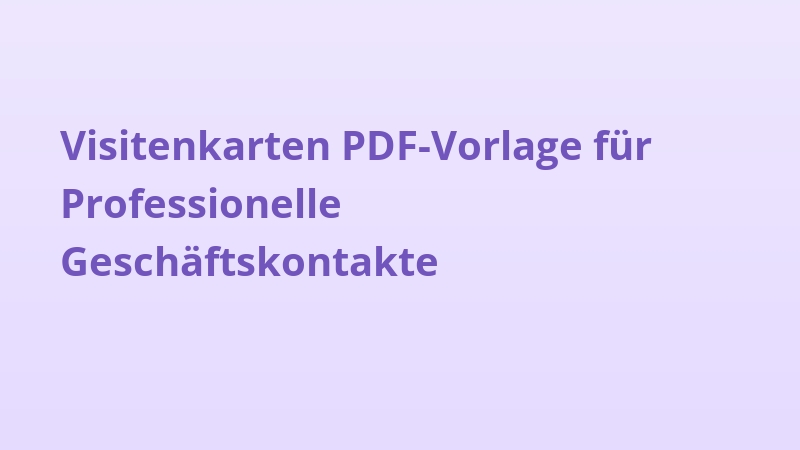Visitenkarten PDF-Vorlage für Professionelle Geschäftskontakte