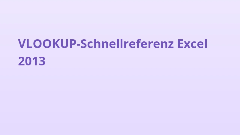 VLOOKUP-Schnellreferenz Excel 2013