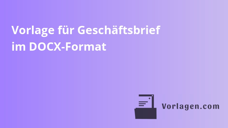 Vorlage für Geschäftsbrief im DOCX-Format