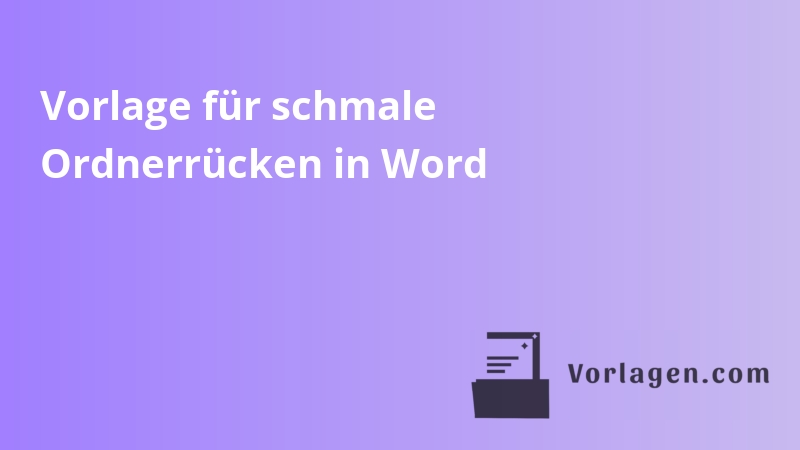Vorlage für schmale Ordnerrücken in Word
