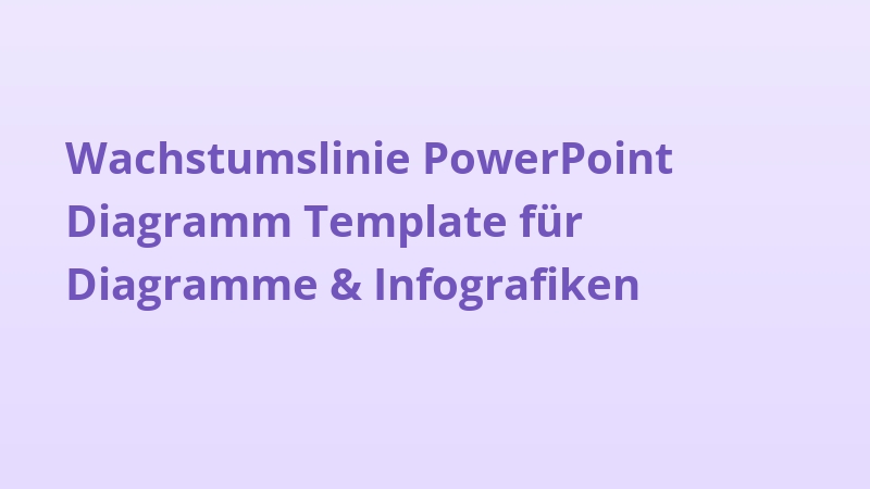 Wachstumslinie PowerPoint Diagramm Template für Diagramme & Infografiken