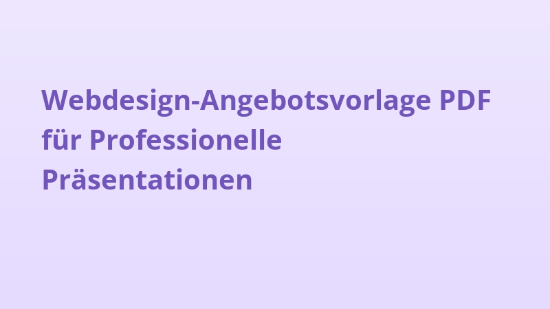 Webdesign-Angebotsvorlage PDF für Professionelle Präsentationen
