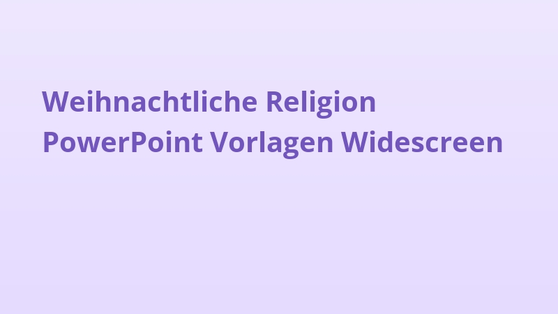 Weihnachtliche Religion PowerPoint Vorlagen Widescreen