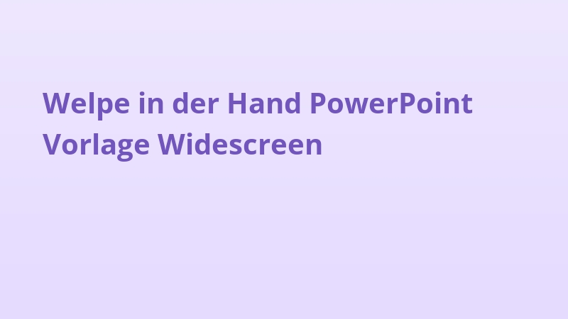 Welpe in der Hand PowerPoint Vorlage Widescreen