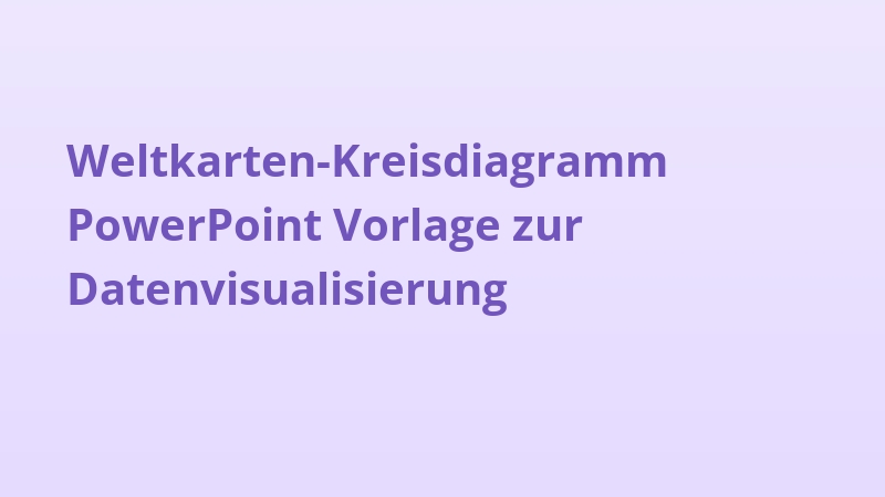 Weltkarten-Kreisdiagramm PowerPoint Vorlage zur Datenvisualisierung