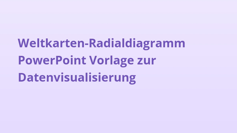 Weltkarten-Radialdiagramm PowerPoint Vorlage zur Datenvisualisierung
