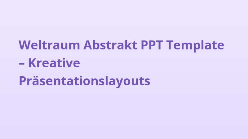 Weltraum Abstrakt PPT Template – Kreative Präsentationslayouts