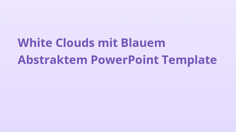 White Clouds mit Blauem Abstraktem PowerPoint Template