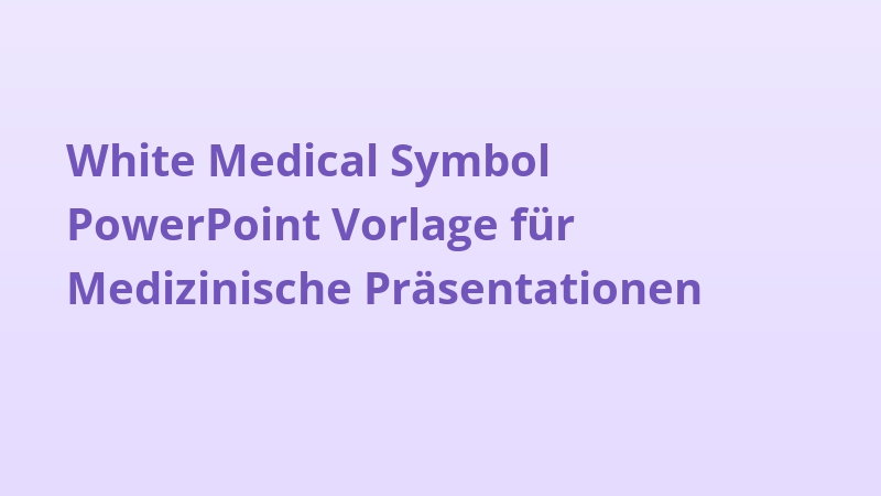 White Medical Symbol PowerPoint Vorlage für Medizinische Präsentationen