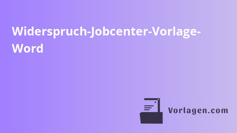 Widerspruch-Jobcenter-Vorlage- Word