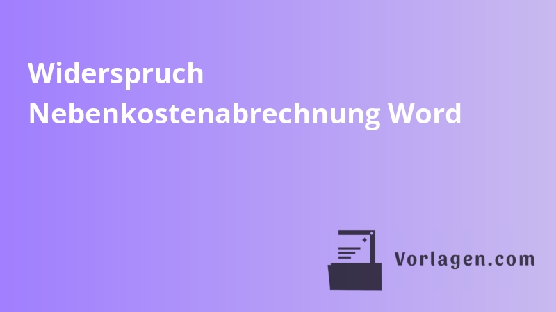 Widerspruch Nebenkostenabrechnung Word