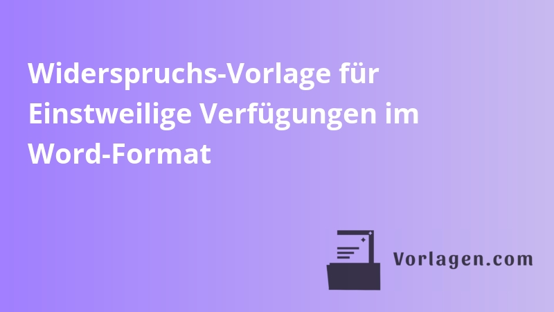 Widerspruchs-Vorlage für Einstweilige Verfügungen im Word-Format
