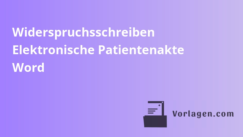 Widerspruchsschreiben Elektronische Patientenakte Word