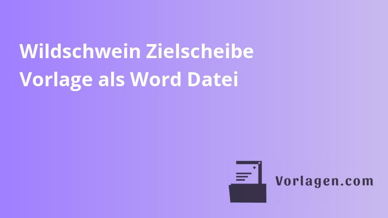 Wildschwein Zielscheibe Vorlage als Word Datei