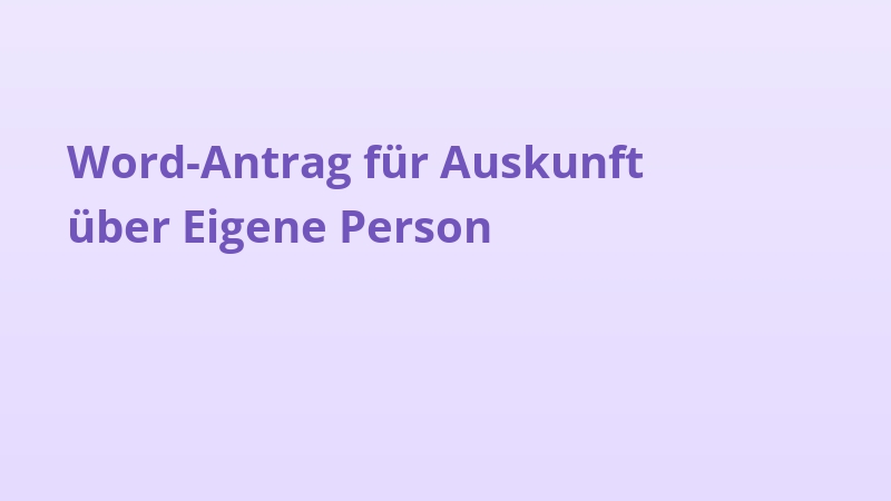 Word-Antrag für Auskunft über Eigene Person