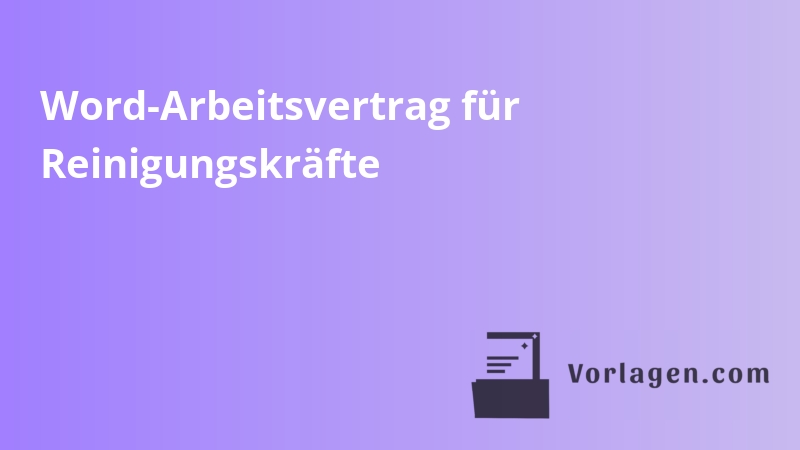 Word-Arbeitsvertrag für Reinigungskräfte
