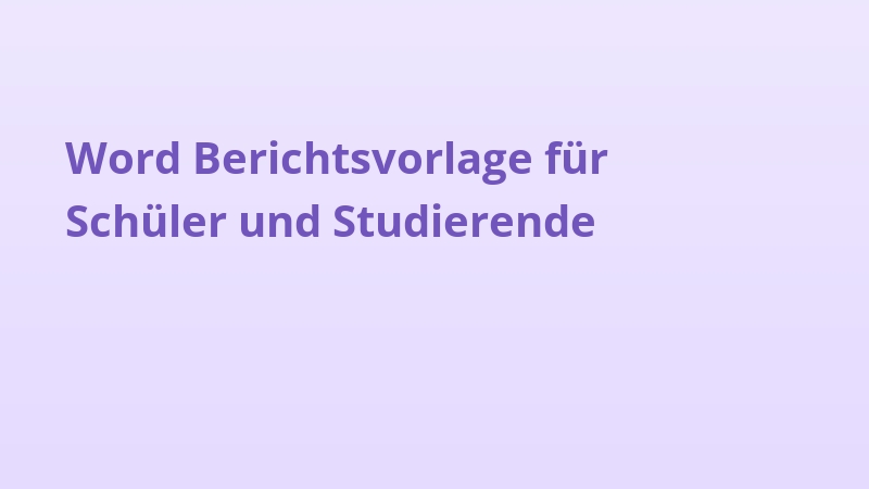 Word Berichtsvorlage für Schüler und Studierende