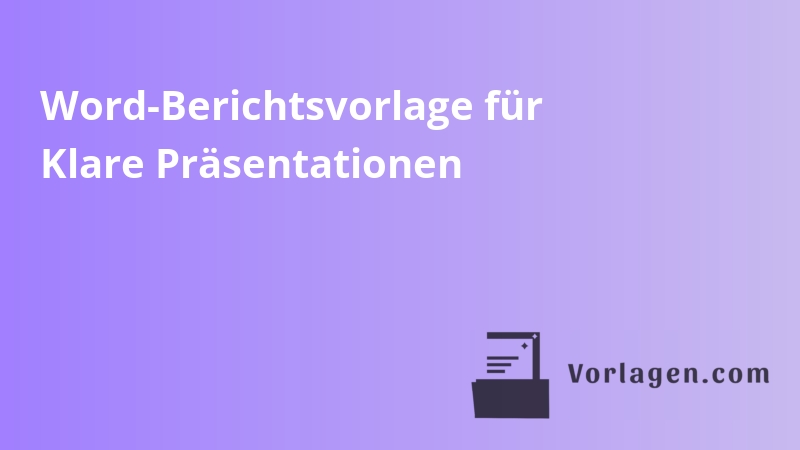 Word-Berichtsvorlage für Klare Präsentationen