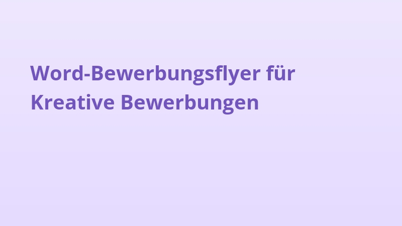 Word-Bewerbungsflyer für Kreative Bewerbungen