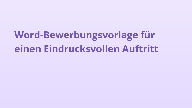Word-Bewerbungsvorlage für einen Eindrucksvollen Auftritt
