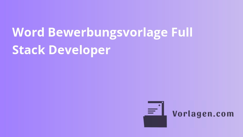 Word Bewerbungsvorlage Full Stack Developer