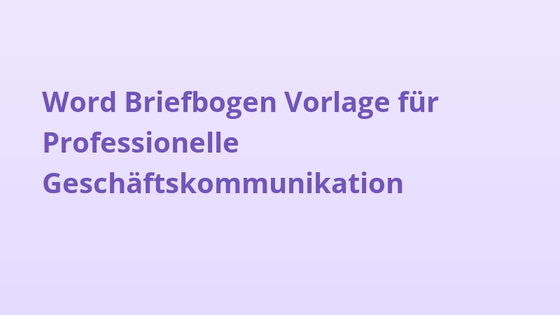 Word Briefbogen Vorlage für Professionelle Geschäftskommunikation