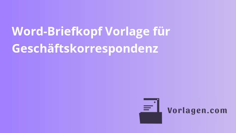 Word-Briefkopf Vorlage für Geschäftskorrespondenz