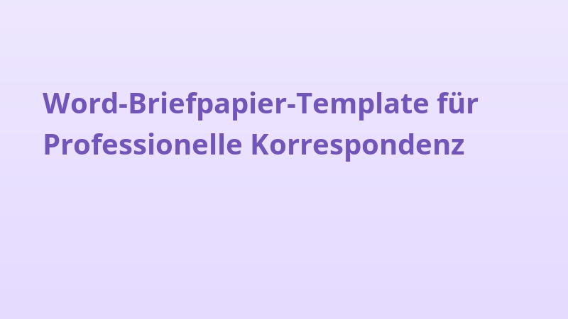 Word-Briefpapier-Template für Professionelle Korrespondenz