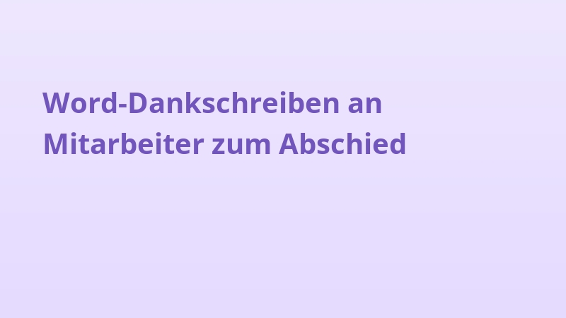 Word-Dankschreiben an Mitarbeiter zum Abschied