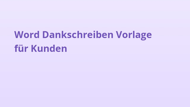 Word Dankschreiben Vorlage für Kunden
