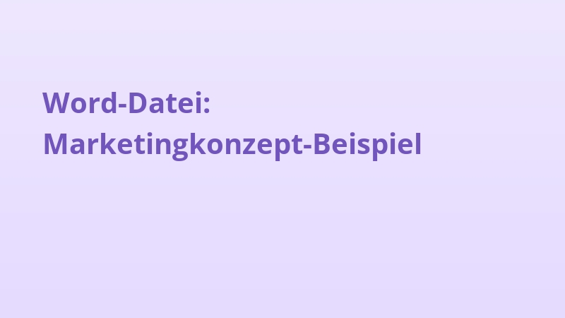 Word-Datei: Marketingkonzept-Beispiel