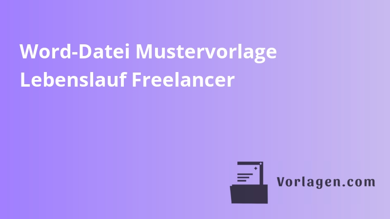 Word-Datei Mustervorlage Lebenslauf Freelancer