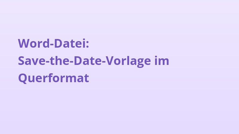 Word-Datei: Save-the-Date-Vorlage im Querformat