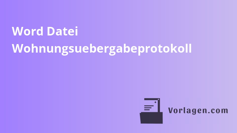 Word Datei Wohnungsuebergabeprotokoll