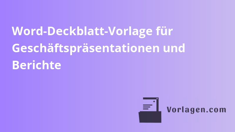 Word-Deckblatt-Vorlage für Geschäftspräsentationen und Berichte