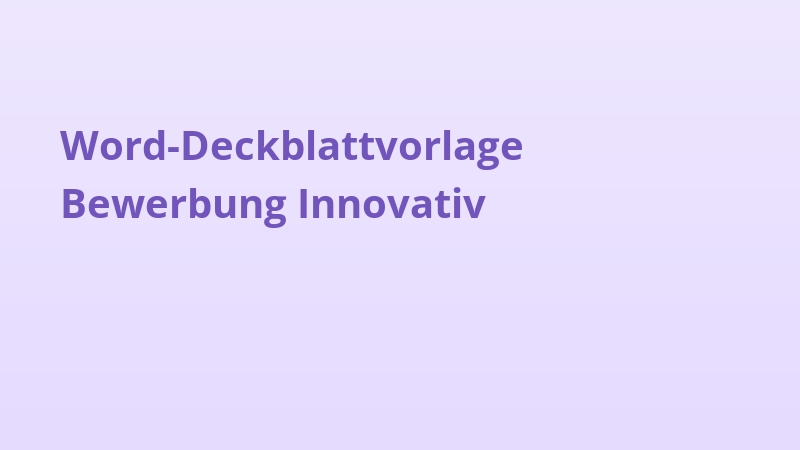 Word-Deckblattvorlage Bewerbung Innovativ