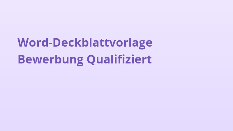 Word-Deckblattvorlage Bewerbung Qualifiziert