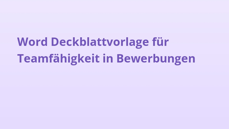 Word Deckblattvorlage für Teamfähigkeit in Bewerbungen