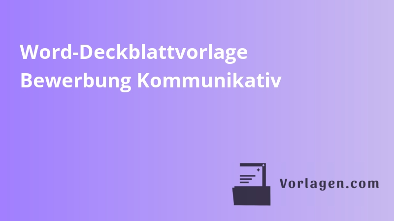 Word-Deckblattvorlage Bewerbung Kommunikativ