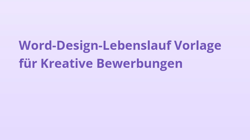Word-Design-Lebenslauf Vorlage für Kreative Bewerbungen