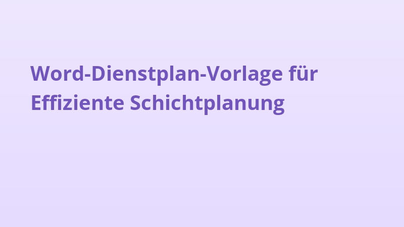 Word-Dienstplan-Vorlage für Effiziente Schichtplanung