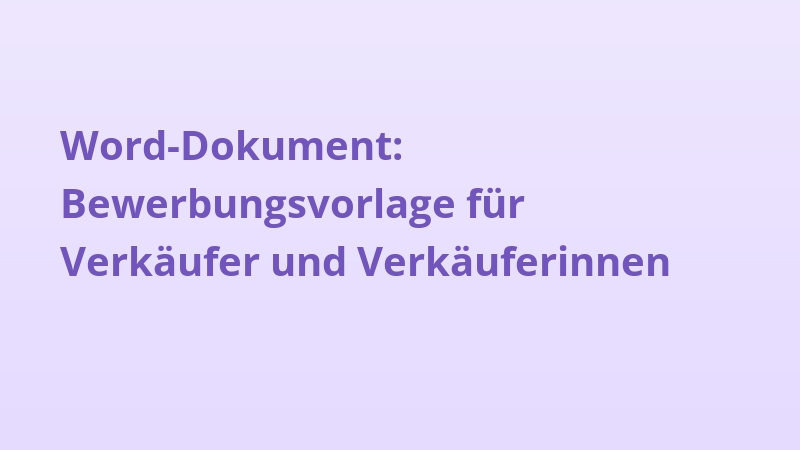 Word-Dokument: Bewerbungsvorlage für Verkäufer und Verkäuferinnen