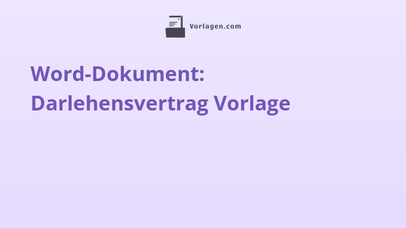 Word-Dokument: Darlehensvertrag Vorlage