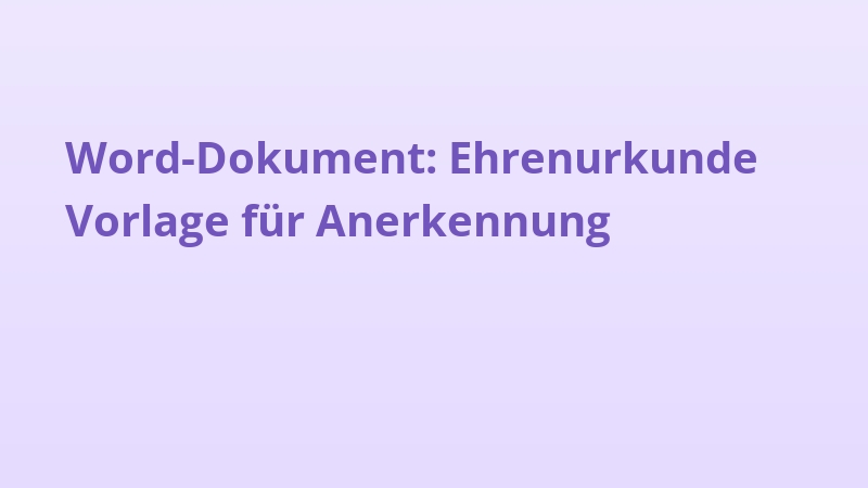 Word-Dokument: Ehrenurkunde Vorlage für Anerkennung