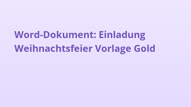 Word-Dokument: Einladung Weihnachtsfeier Vorlage Gold