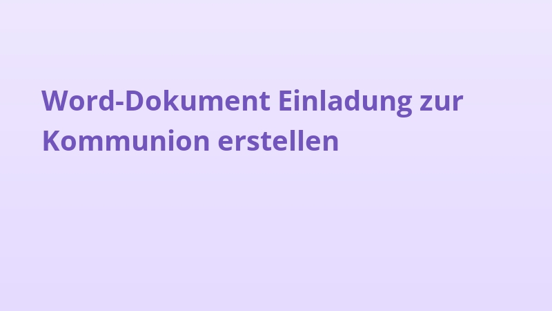 Word-Dokument Einladung zur Kommunion erstellen