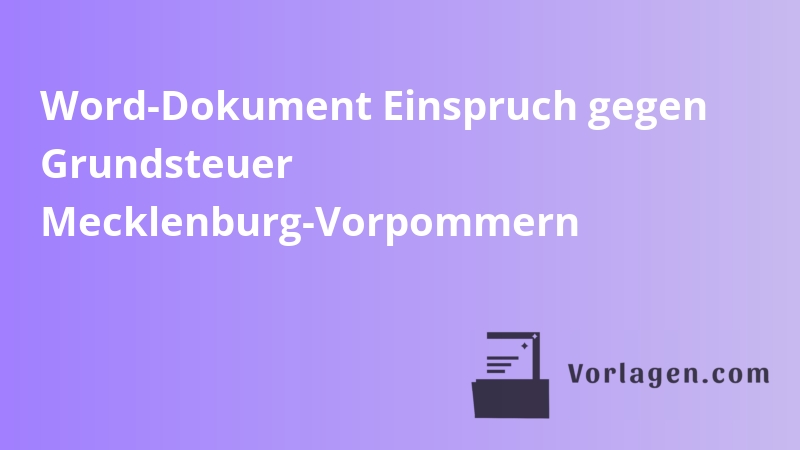 Word-Dokument Einspruch gegen Grundsteuer Mecklenburg-Vorpommern